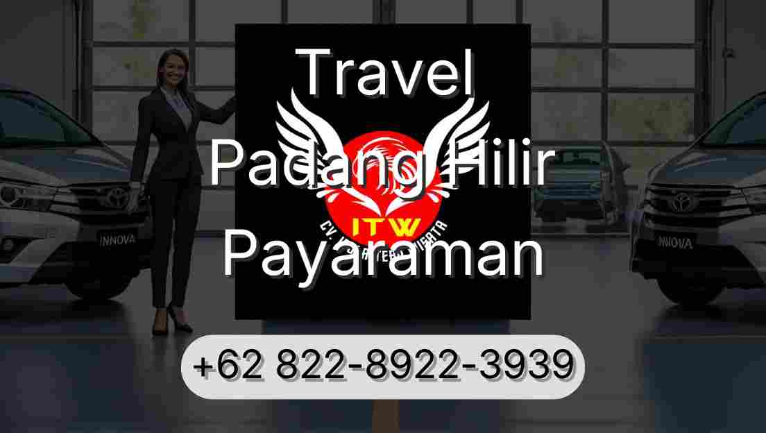 Travel Padang Hilir Payaraman
