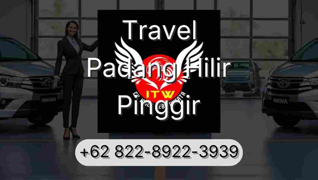 Travel Padang Hilir Pinggir