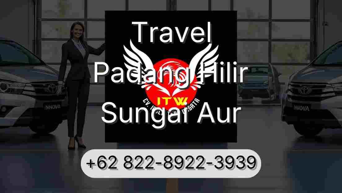 Travel Padang Hilir Sungai Aur