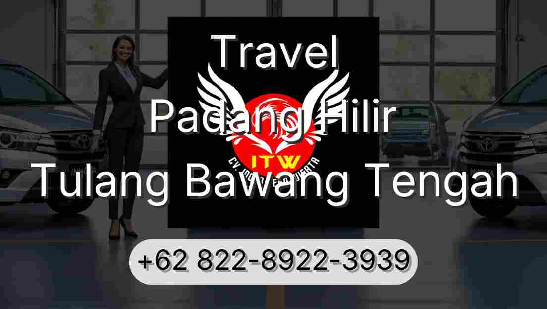 Travel Padang Hilir Tulang Bawang Tengah