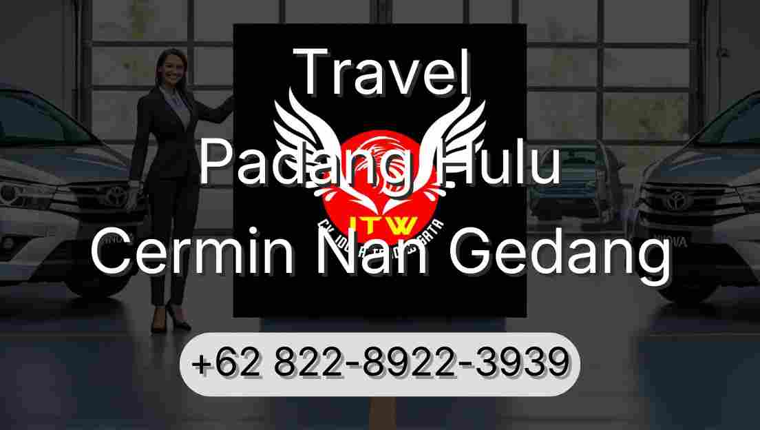 Travel Padang Hulu Cermin Nan Gedang