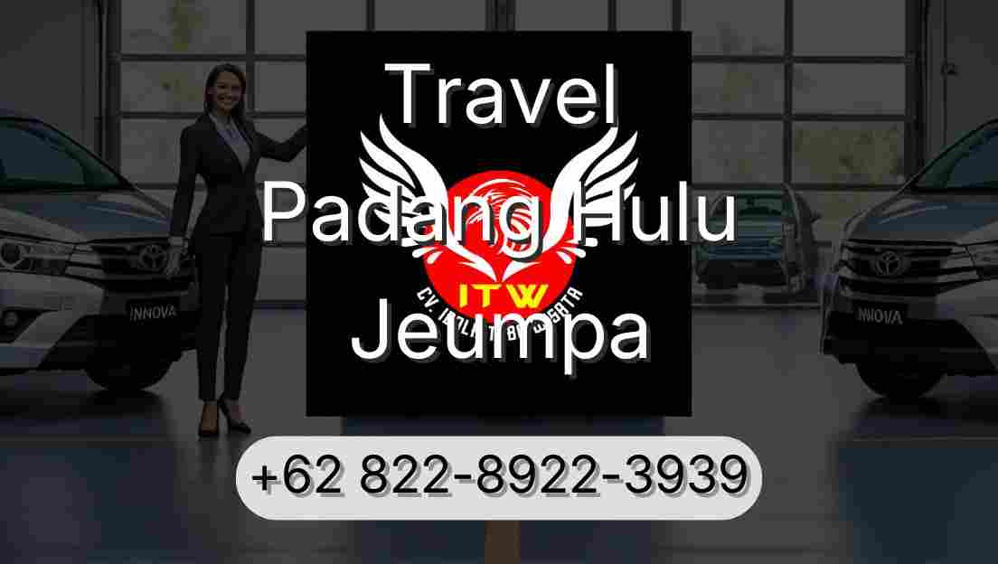 Travel Padang Hulu Jeumpa
