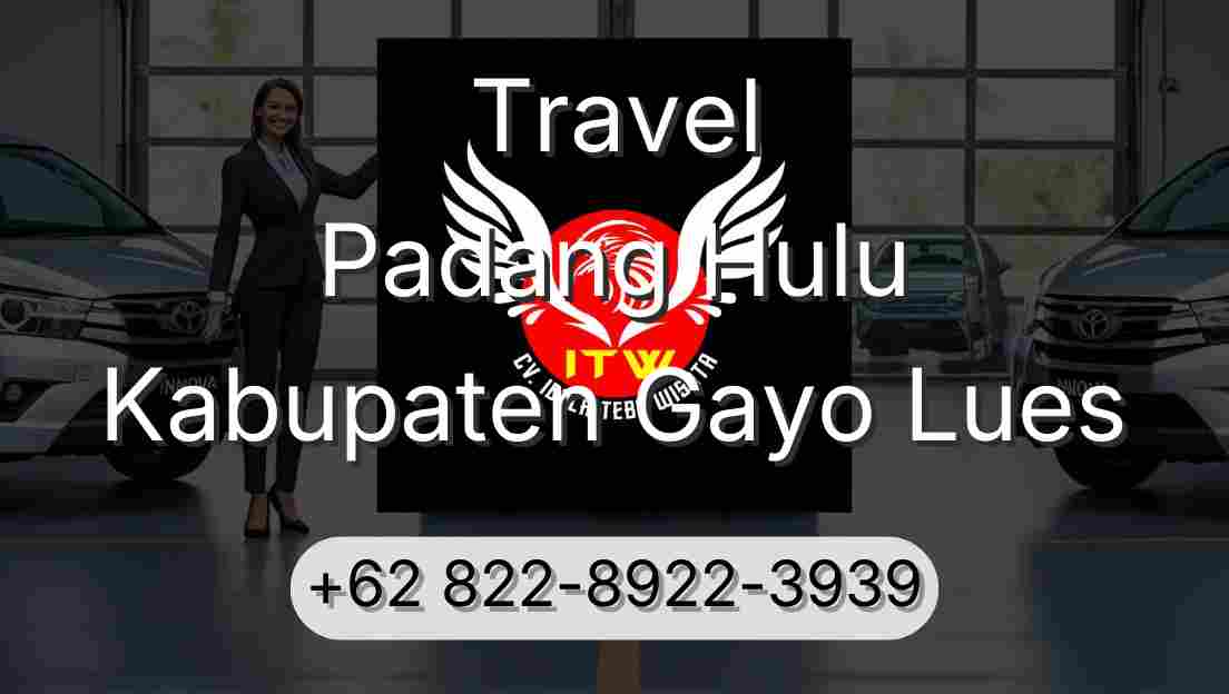 Travel Padang Hulu Kabupaten Gayo Lues