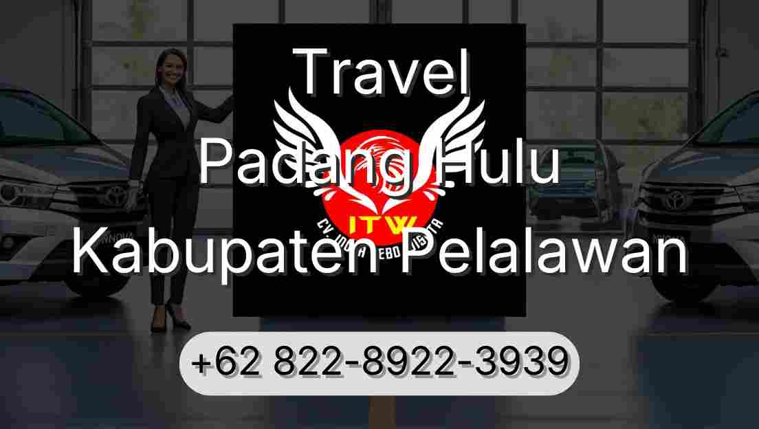 Travel Padang Hulu Kabupaten Pelalawan