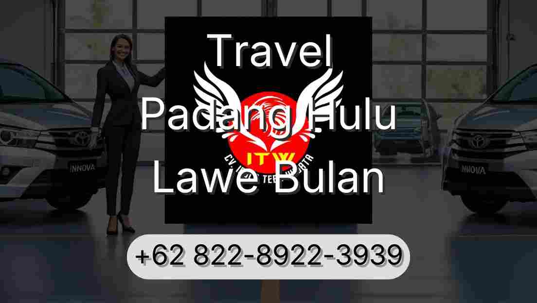 Travel Padang Hulu Lawe Bulan