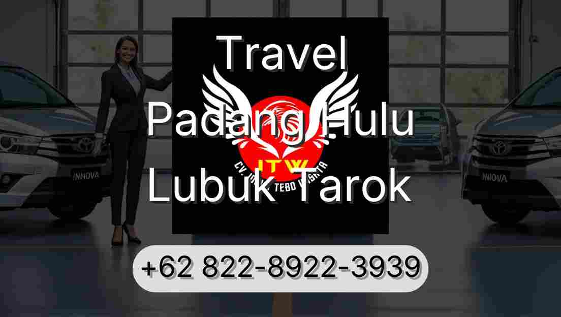 Travel Padang Hulu Lubuk Tarok