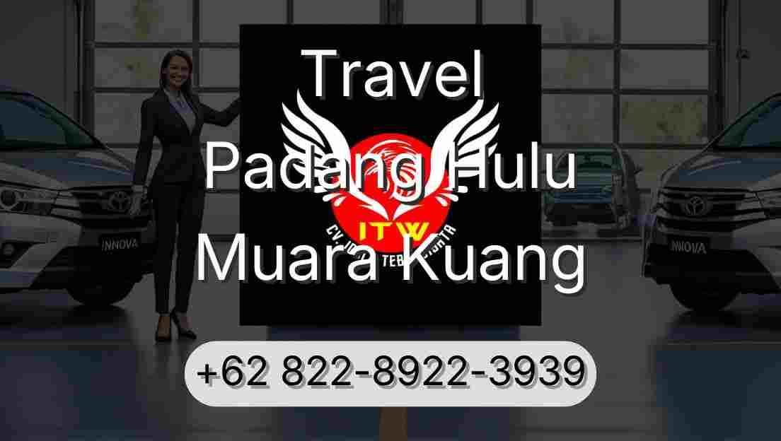 Travel Padang Hulu Muara Kuang