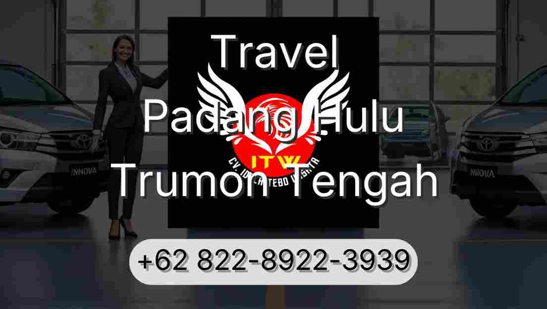 Travel Padang Hulu Trumon Tengah