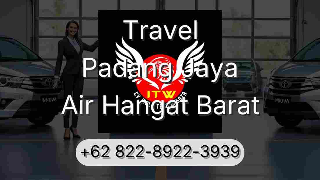 Travel Padang Jaya Air Hangat Barat