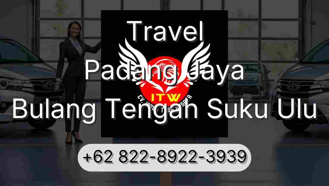 Travel Padang Jaya Bulang Tengah Suku Ulu
