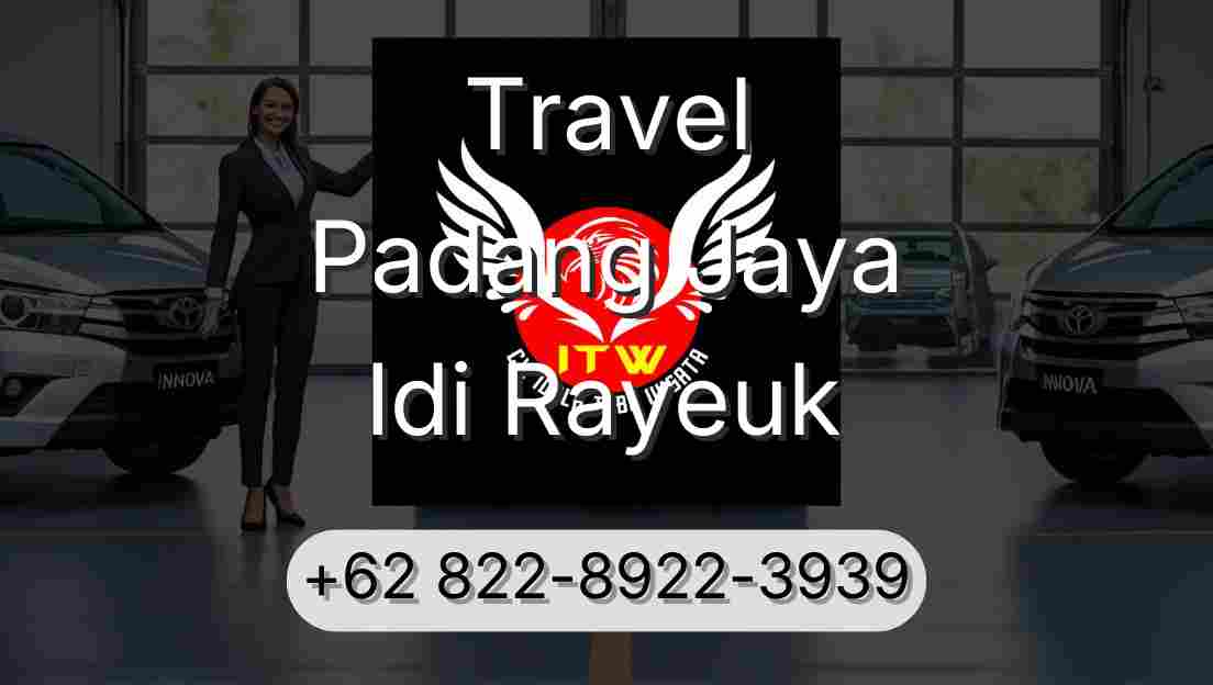 Travel Padang Jaya Idi Rayeuk