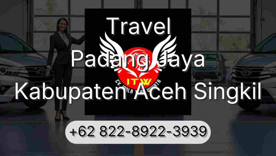 Travel Padang Jaya Kabupaten Aceh Singkil