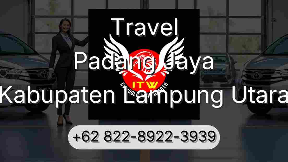 Travel Padang Jaya Kabupaten Lampung Utara