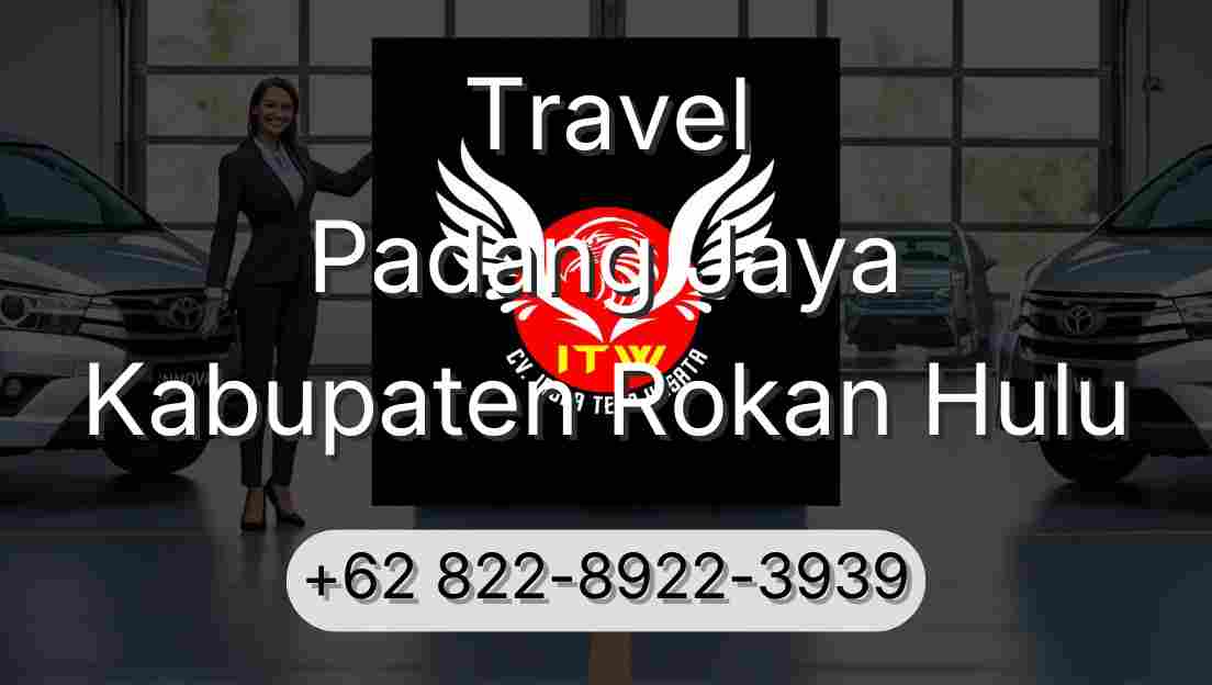 Travel Padang Jaya Kabupaten Rokan Hulu