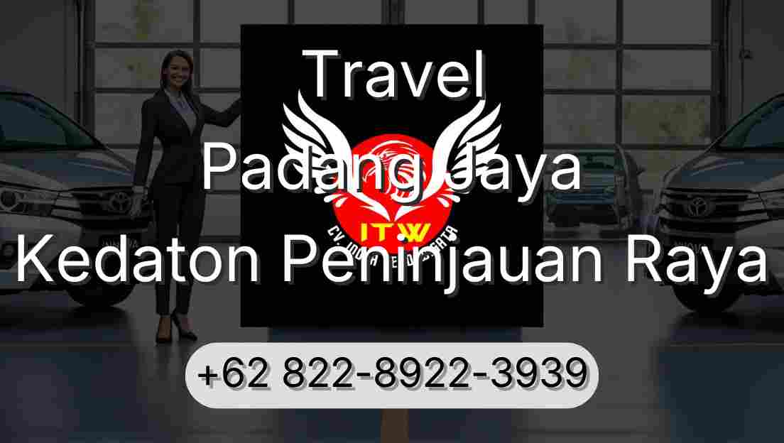 Travel Padang Jaya Kedaton Peninjauan Raya