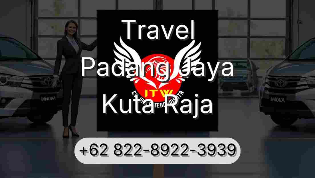 Travel Padang Jaya Kuta Raja
