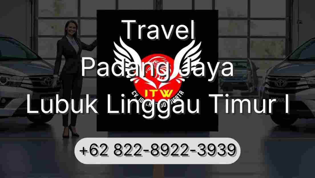 Travel Padang Jaya Lubuk Linggau Timur I