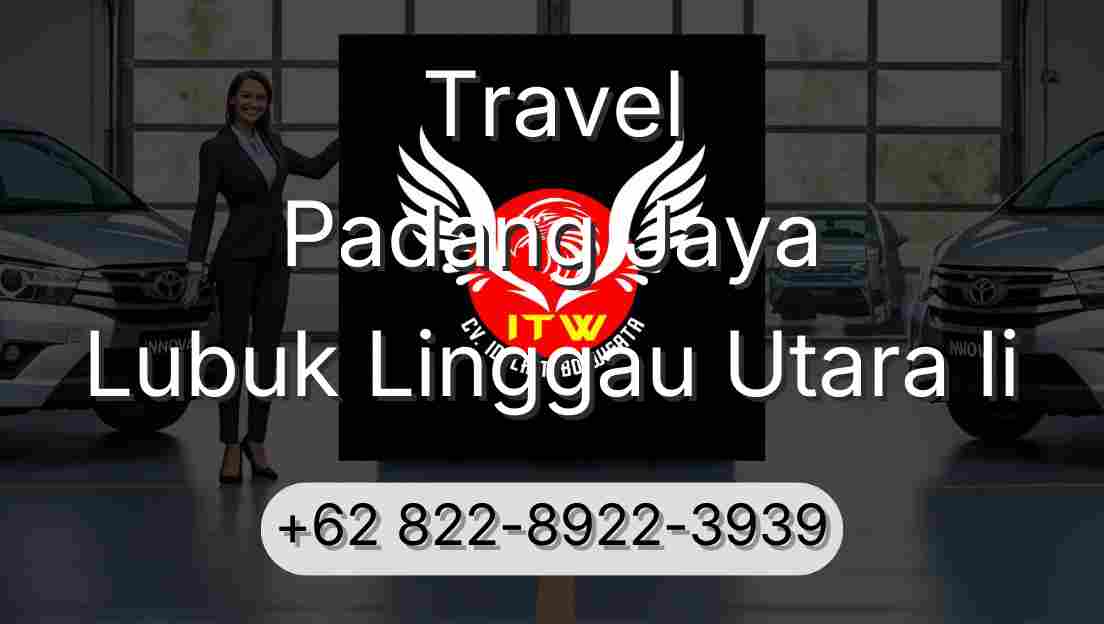 Travel Padang Jaya Lubuk Linggau Utara Ii