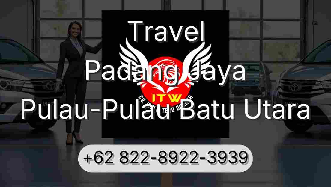 Travel Padang Jaya Pulau-Pulau Batu Utara