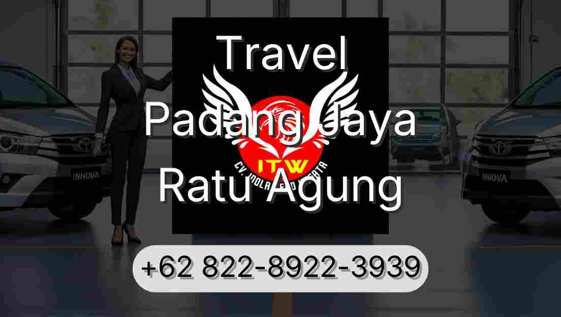 Travel Padang Jaya Ratu Agung