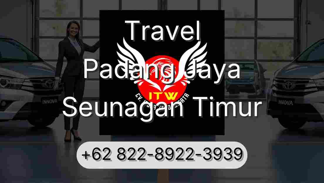 Travel Padang Jaya Seunagan Timur