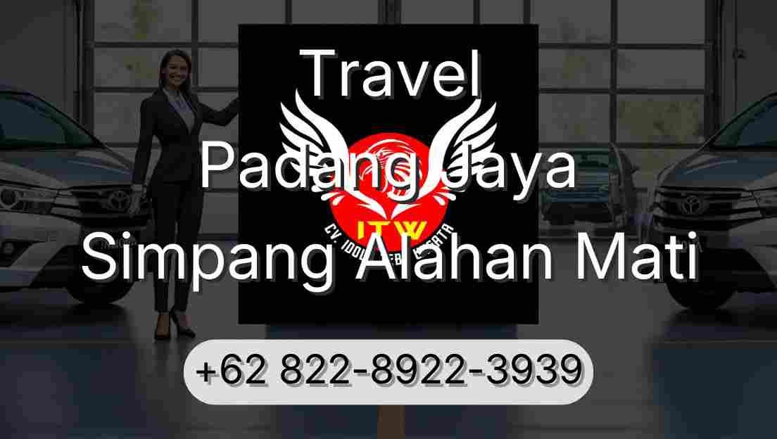 Travel Padang Jaya Simpang Alahan Mati