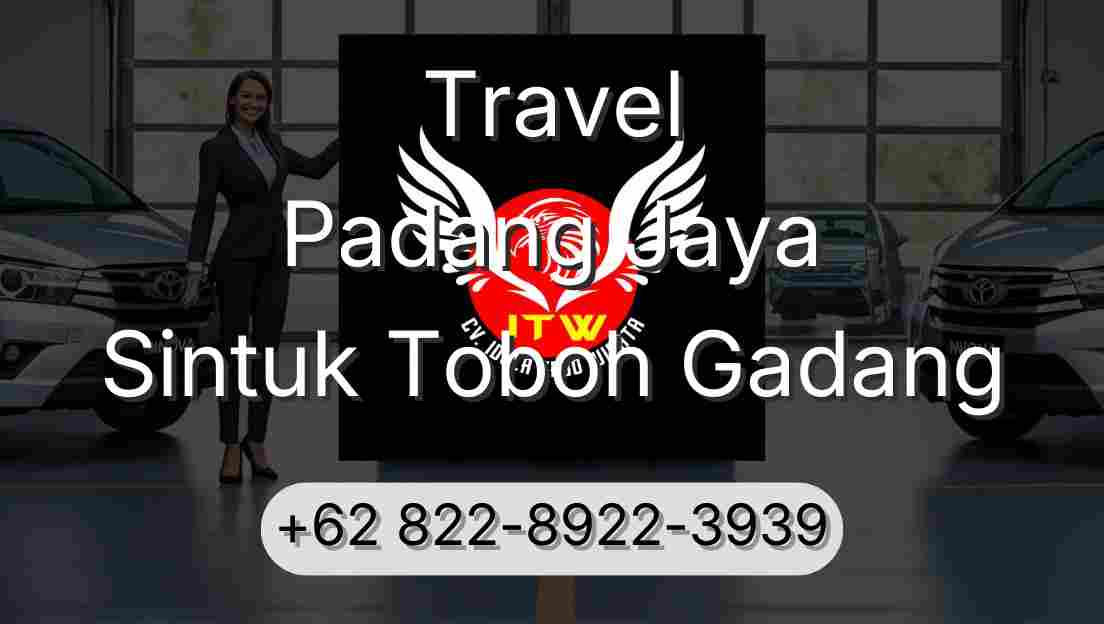 Travel Padang Jaya Sintuk Toboh Gadang