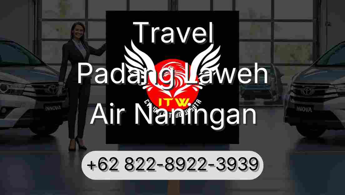 Travel Padang Laweh Air Naningan