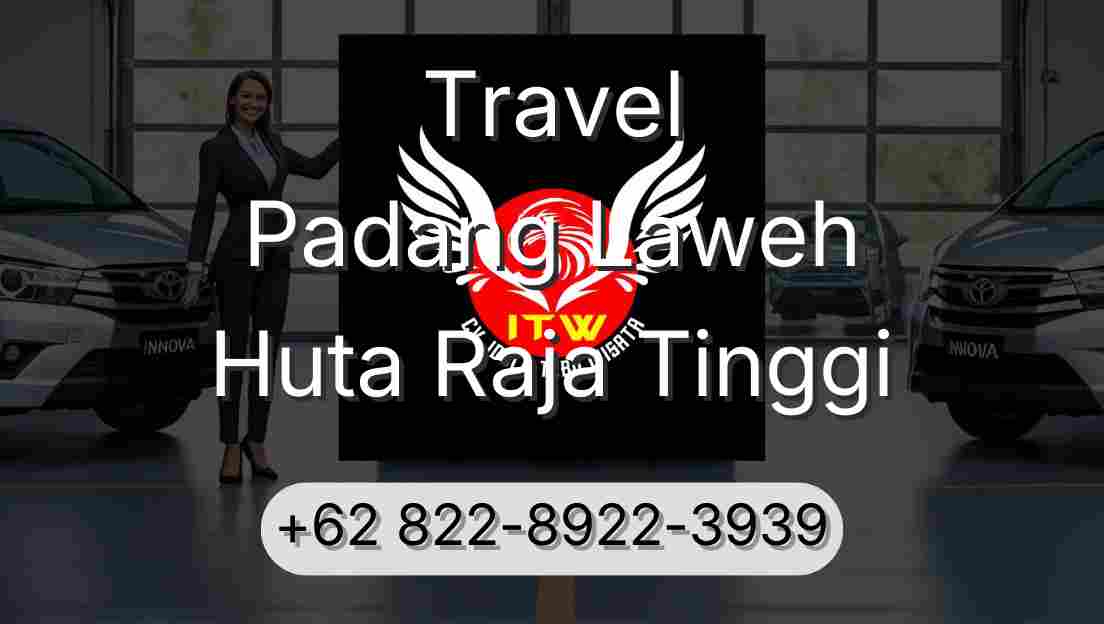 Travel Padang Laweh Huta Raja Tinggi