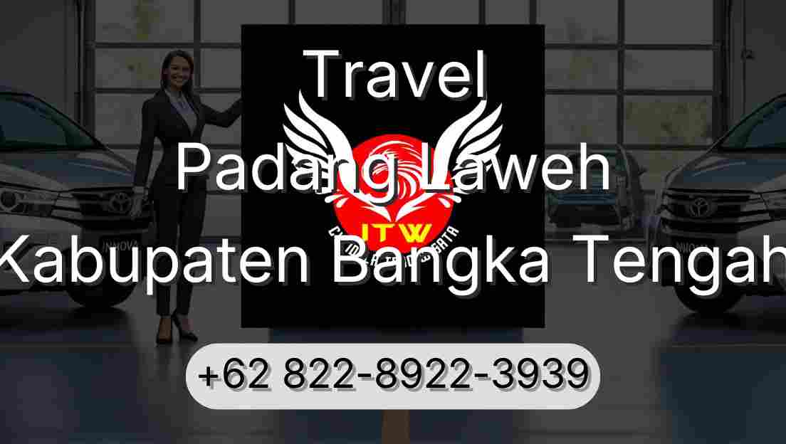 Travel Padang Laweh Kabupaten Bangka Tengah