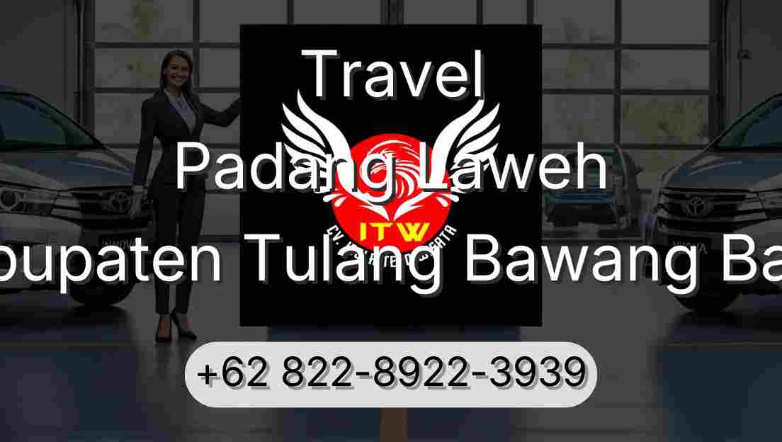 Travel Padang Laweh Kabupaten Tulang Bawang Barat