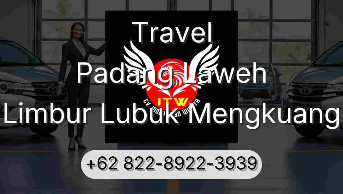Travel Padang Laweh Limbur Lubuk Mengkuang