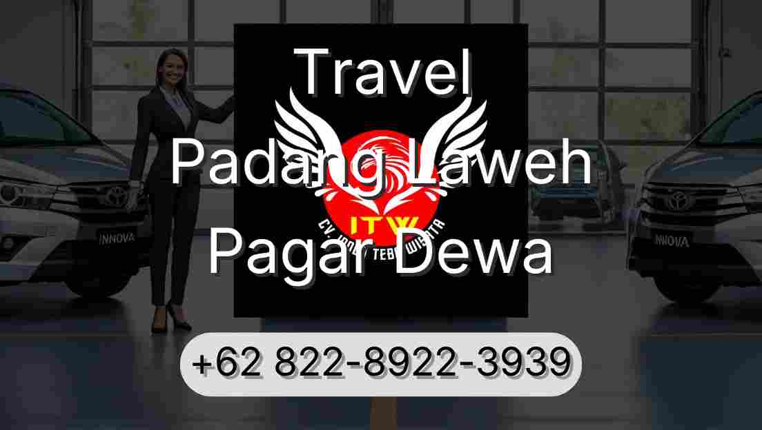 Travel Padang Laweh Pagar Dewa