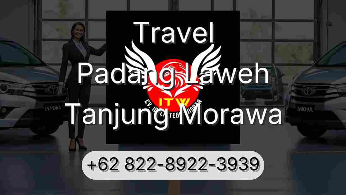 Travel Padang Laweh Tanjung Morawa