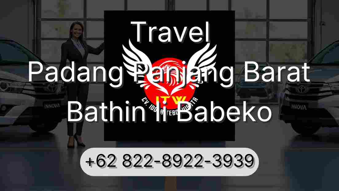 Travel Padang Panjang Barat Bathin Ii Babeko