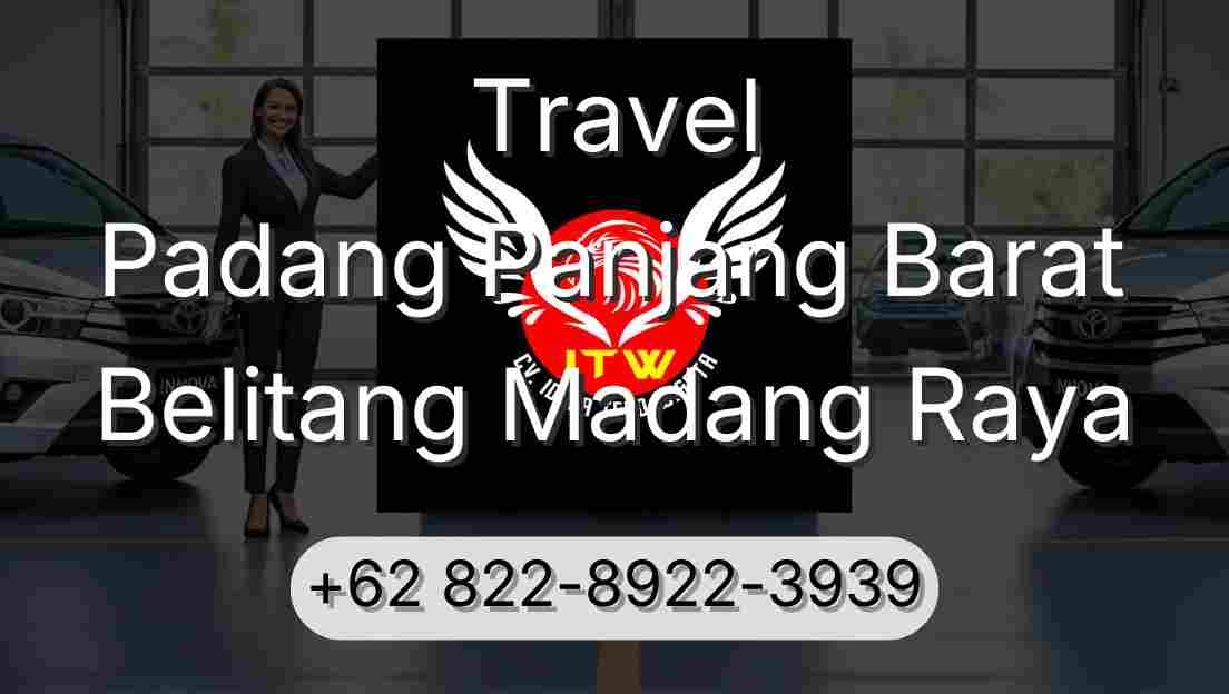 Travel Padang Panjang Barat Belitang Madang Raya