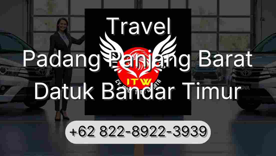 Travel Padang Panjang Barat Datuk Bandar Timur