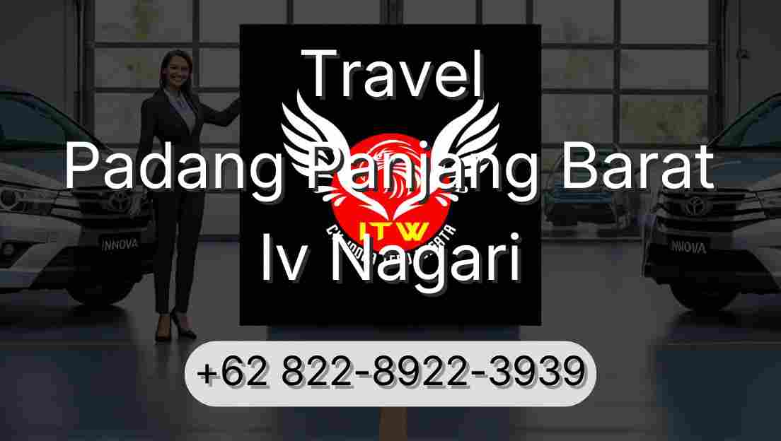 Travel Padang Panjang Barat Iv Nagari