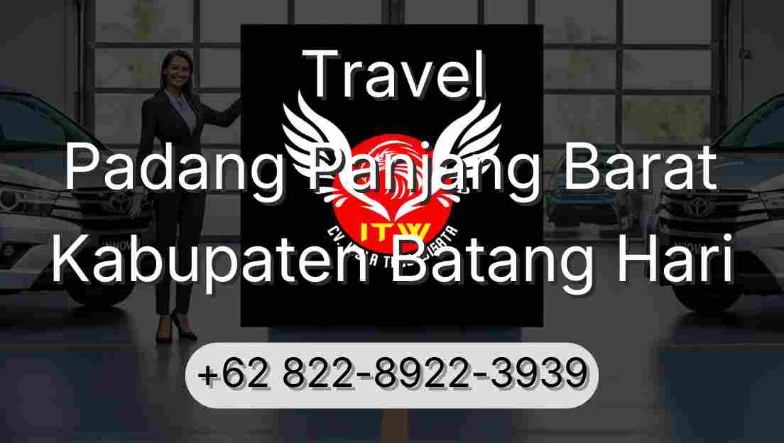 Travel Padang Panjang Barat Kabupaten Batang Hari