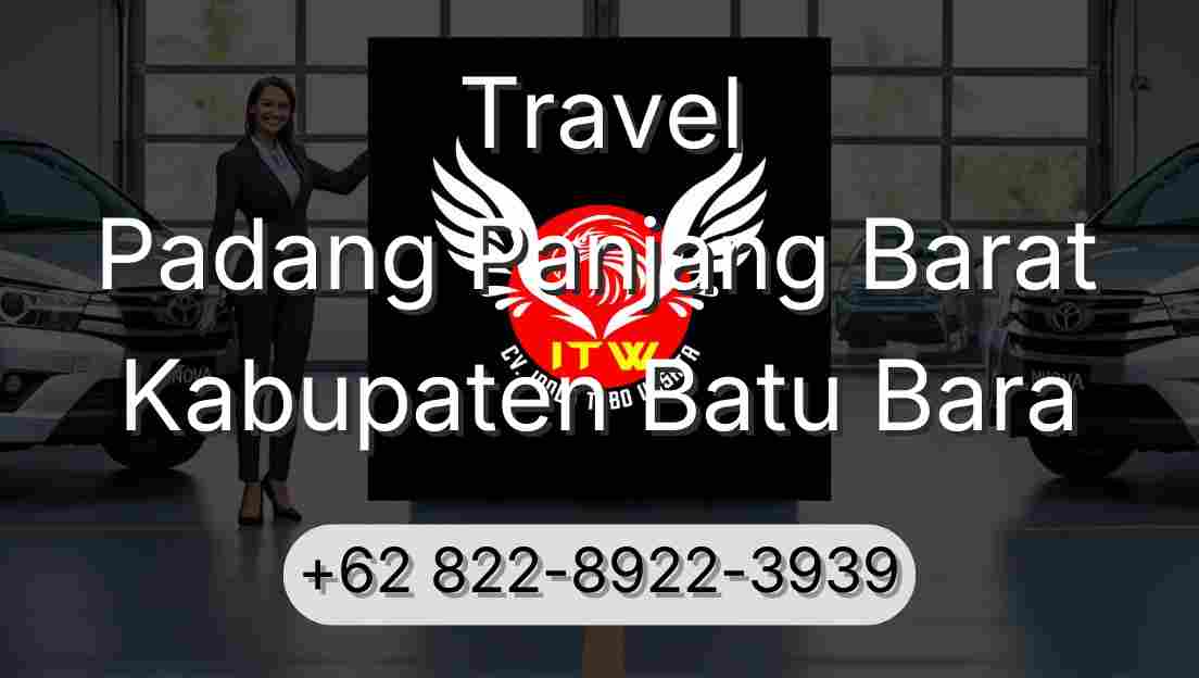 Travel Padang Panjang Barat Kabupaten Batu Bara