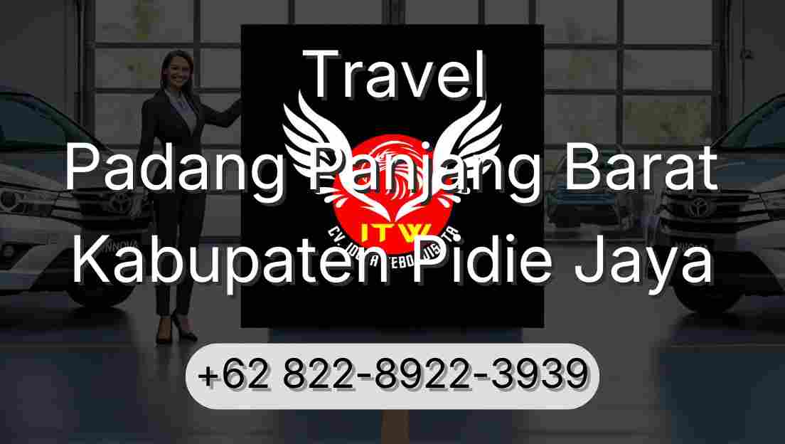 Travel Padang Panjang Barat Kabupaten Pidie Jaya