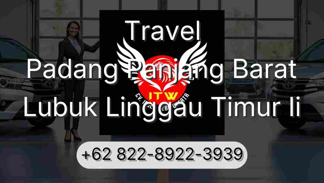 Travel Padang Panjang Barat Lubuk Linggau Timur Ii
