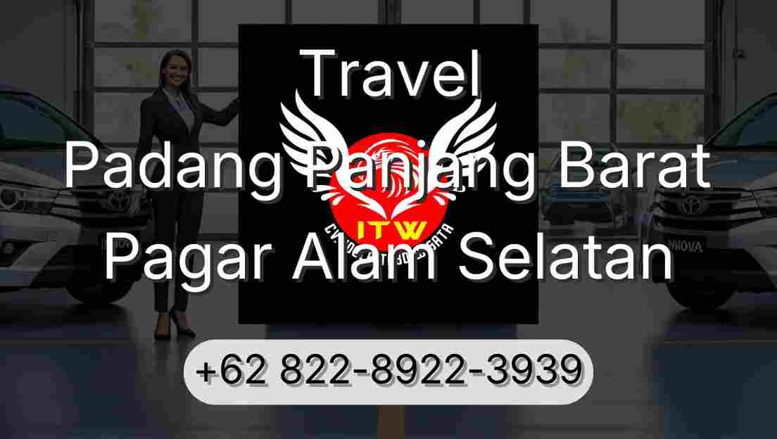 Travel Padang Panjang Barat Pagar Alam Selatan
