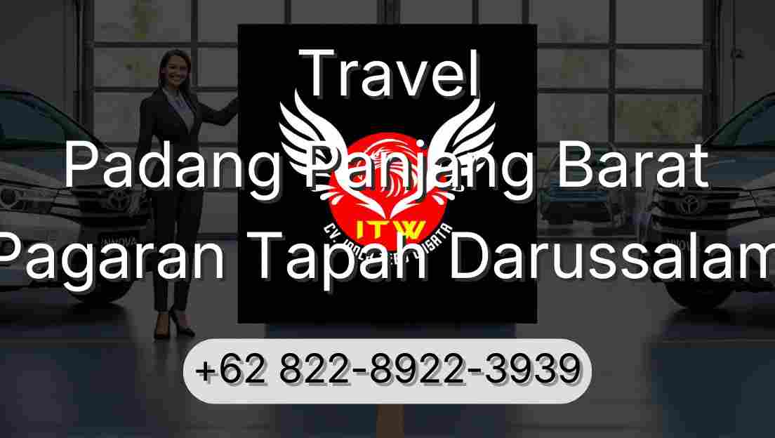 Travel Padang Panjang Barat Pagaran Tapah Darussalam
