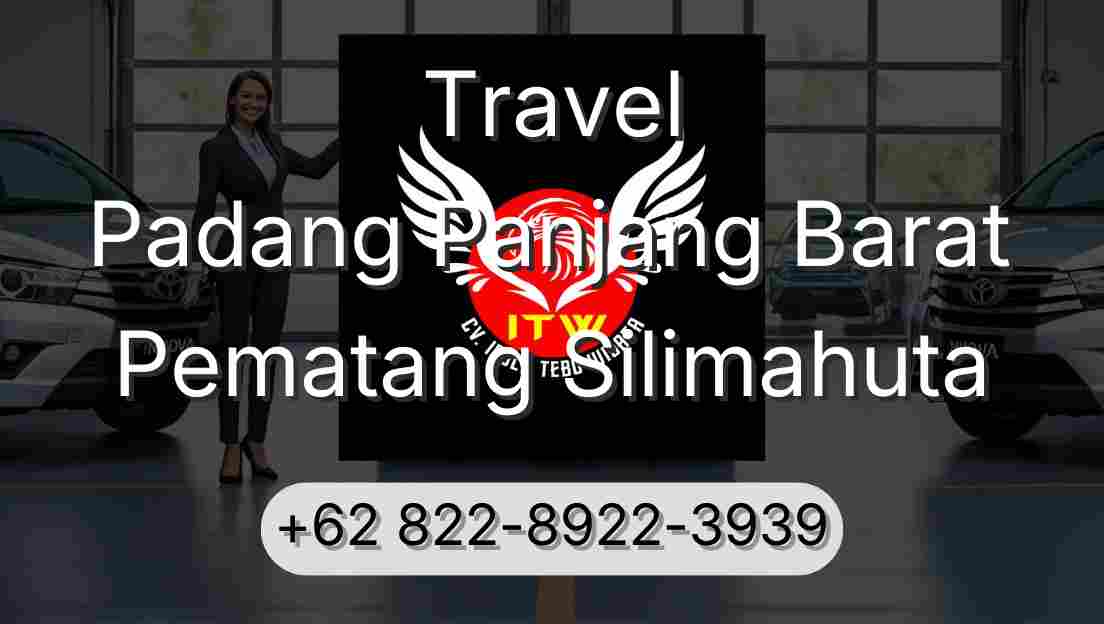 Travel Padang Panjang Barat Pematang Silimahuta