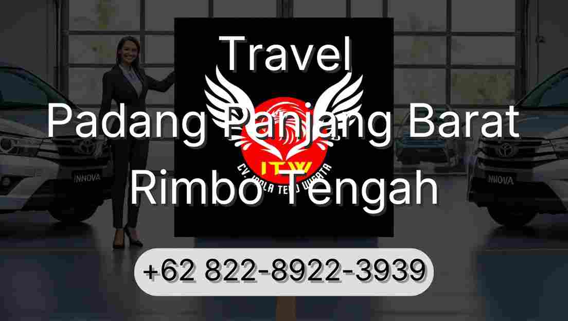 Travel Padang Panjang Barat Rimbo Tengah