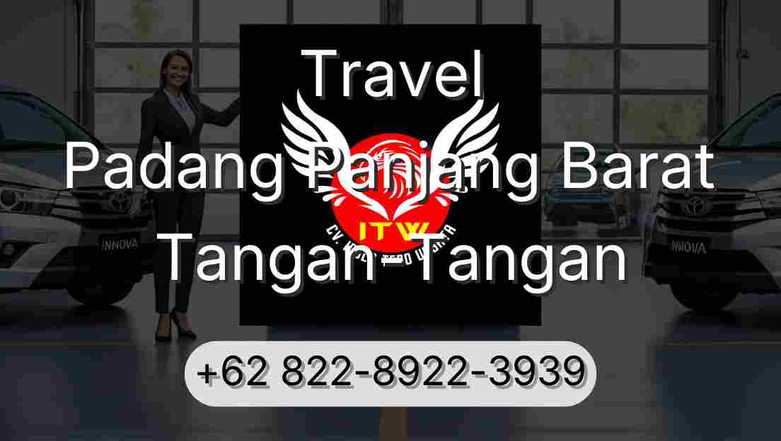 Travel Padang Panjang Barat Tangan-Tangan