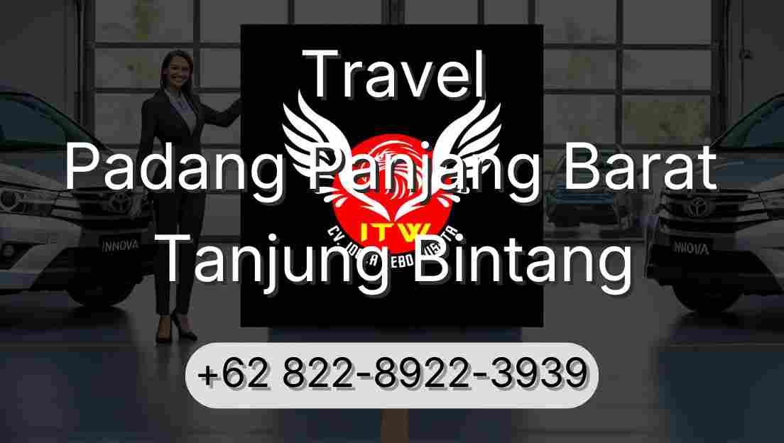 Travel Padang Panjang Barat Tanjung Bintang