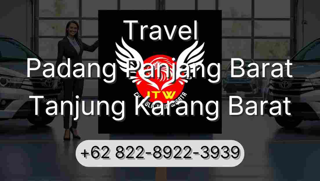 Travel Padang Panjang Barat Tanjung Karang Barat