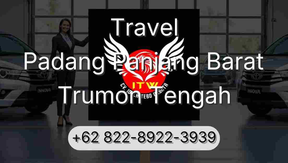 Travel Padang Panjang Barat Trumon Tengah